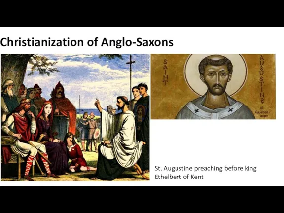 Christianization of Anglo-Saxons St. Augustine preaching before king Ethelbert of Kent