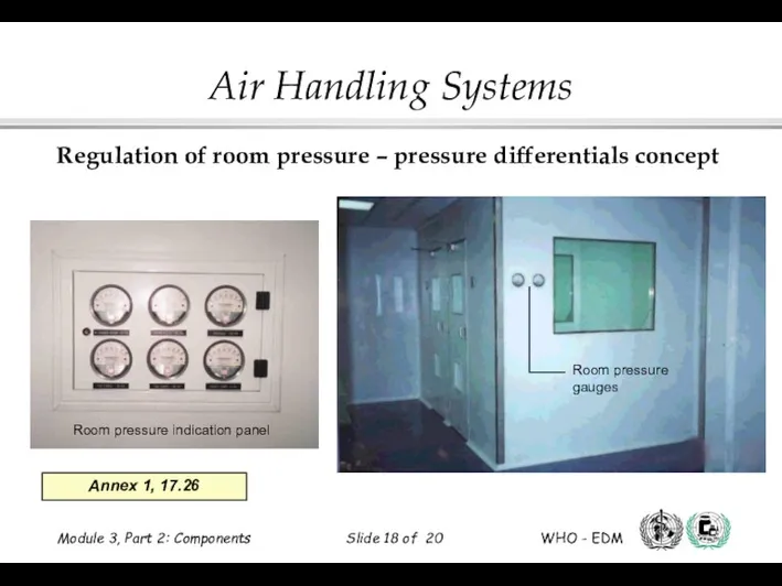 Annex 1, 17.26 Regulation of room pressure – pressure differentials