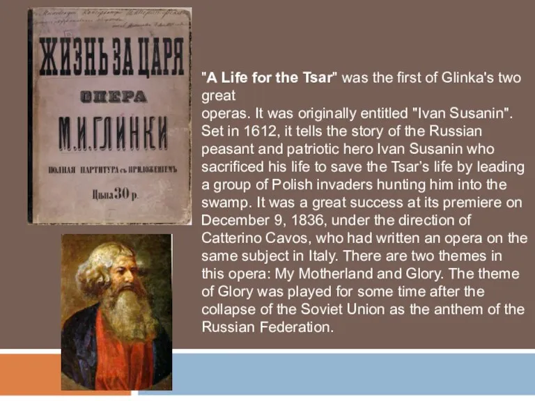 TSAR "А Life for the Tsar" was the first of