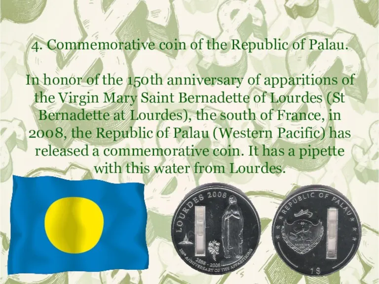 4. Commemorative coin of the Republic of Palau. In honor