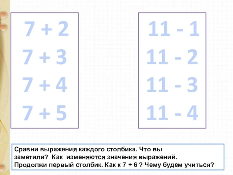 7 + 2 7 + 3 7 + 4 7