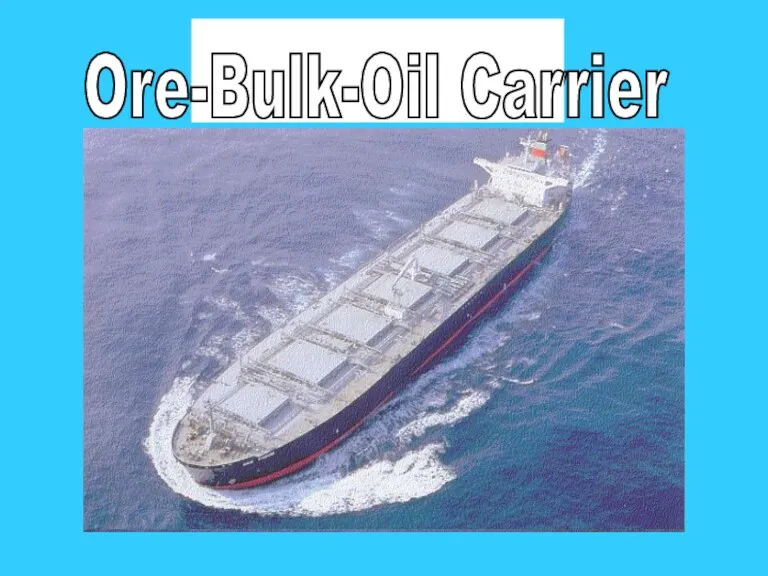 s Ore-Carrier Ore-Bulk-Oil Carrier
