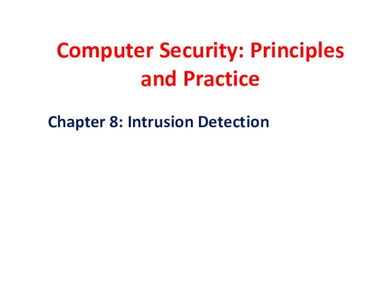 Intrusion Detection. Chapter 8. Computer Security: Principles and Practice