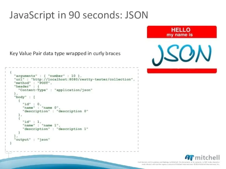 JavaScript in 90 seconds: JSON Key Value Pair data type wrapped in curly braces