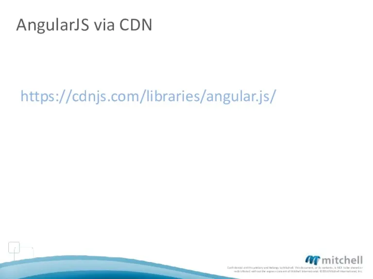 AngularJS via CDN https://cdnjs.com/libraries/angular.js/