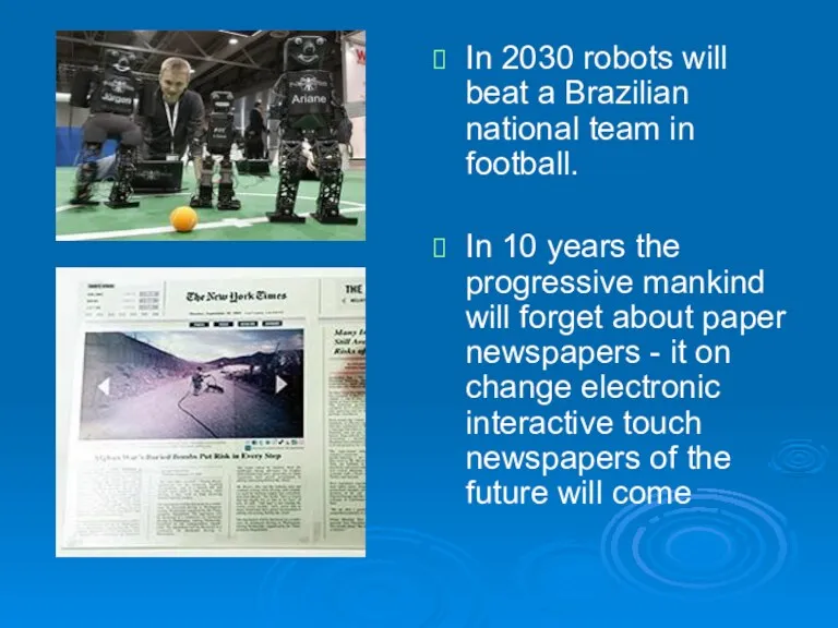 In 2030 robots will beat a Brazilian national team in