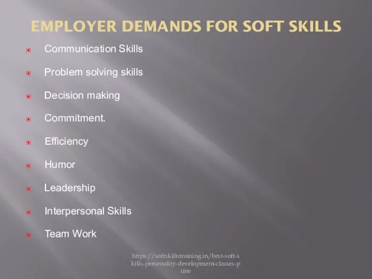 EMPLOYER DEMANDS FOR SOFT SKILLS Communication Skills Problem solving skills