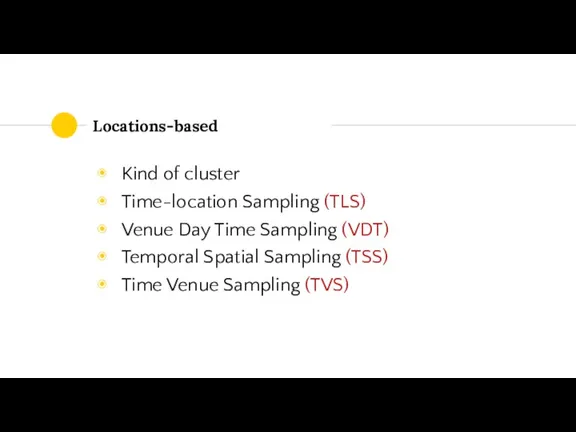 Locations-based Kind of cluster Time-location Sampling (TLS) Venue Day Time
