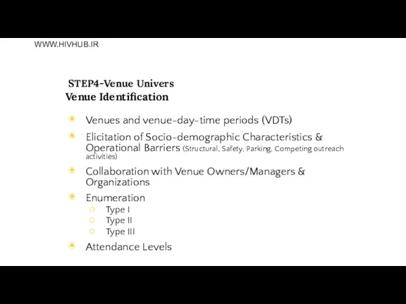 STEP4-Venue Univers Venue Identification Venues and venue-day-time periods (VDTs) Elicitation