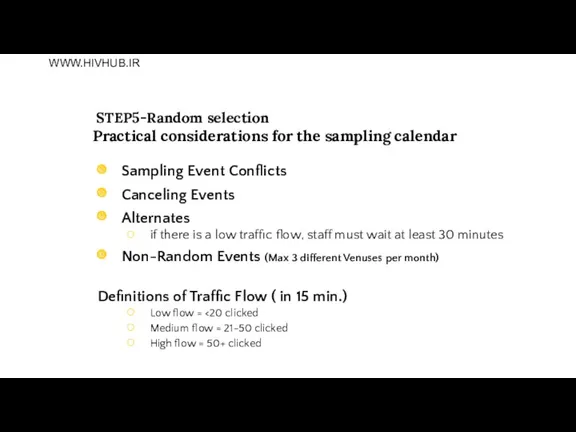 STEP5-Random selection Practical considerations for the sampling calendar Sampling Event