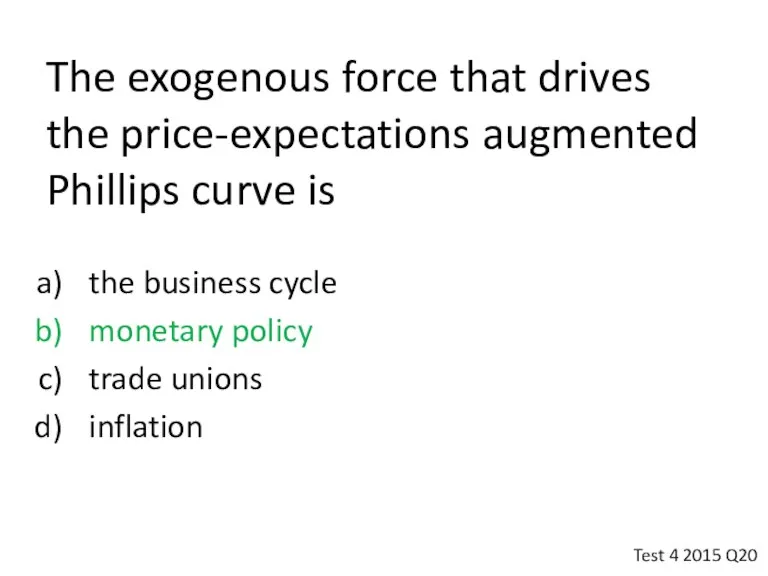 The exogenous force that drives the price-expectations augmented Phillips curve