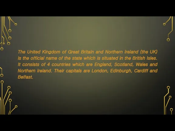 The United Kingdom of Great Britain and Northern Ireland (the