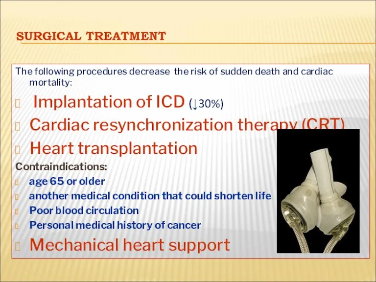 SURGICAL TREATMENT The following procedures decrease the risk of sudden