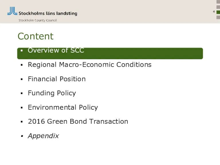 Overview of SCC Regional Macro-Economic Conditions Financial Position Funding Policy