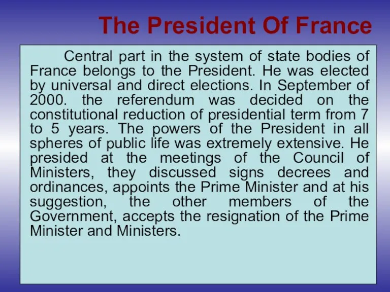 Central part in the system of state bodies of France