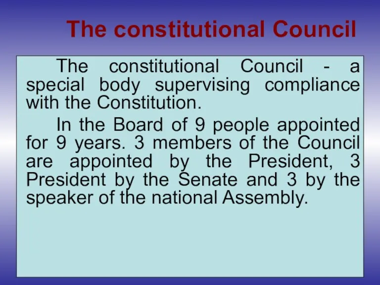 The constitutional Council The constitutional Council - a special body