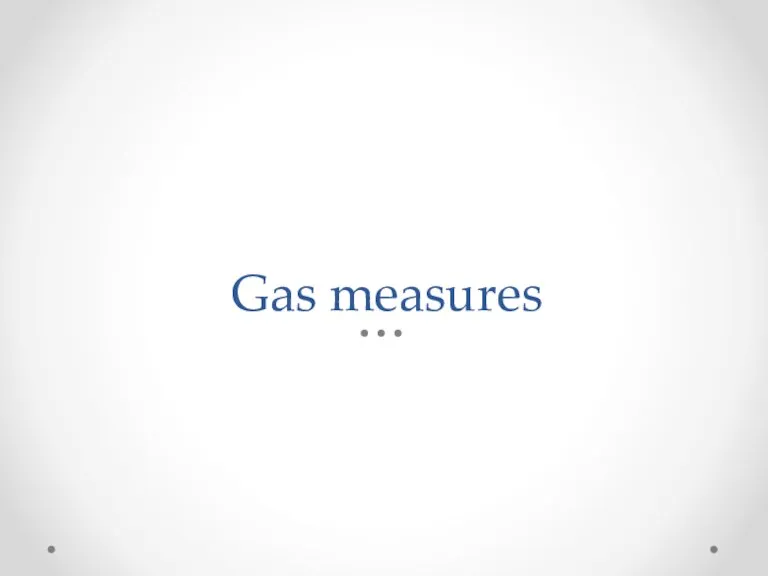 Gas measures