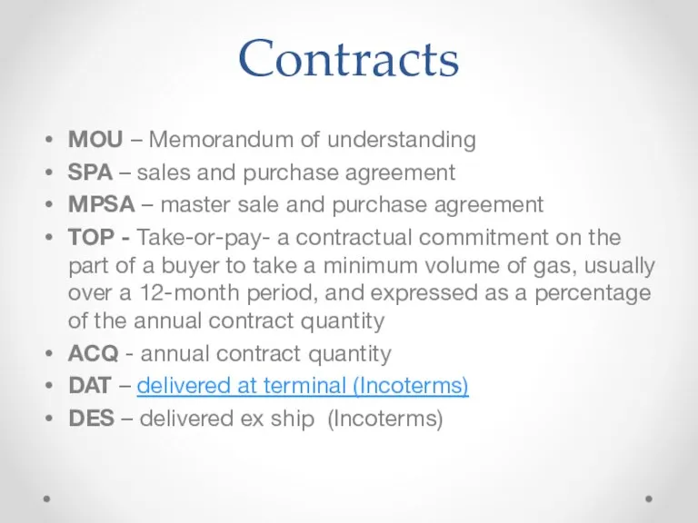 Contracts MOU – Memorandum of understanding SPA – sales and