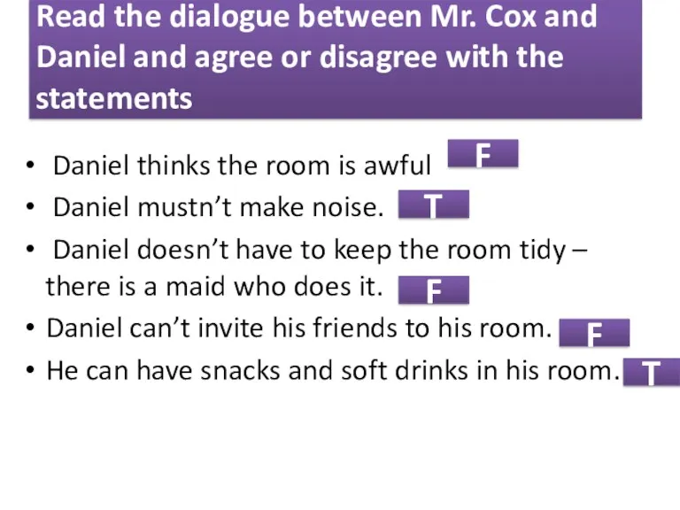 Read the dialogue between Mr. Cox and Daniel and agree