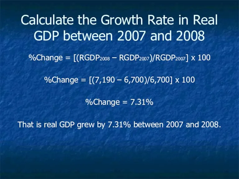 Calculate the Growth Rate in Real GDP between 2007 and