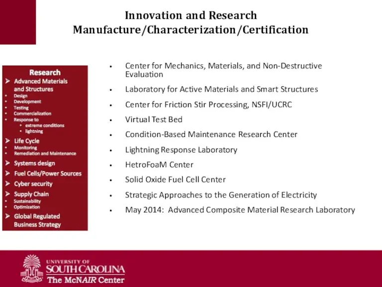 Innovation and Research Manufacture/Characterization/Certification Center for Mechanics, Materials, and Non-Destructive Evaluation Laboratory for