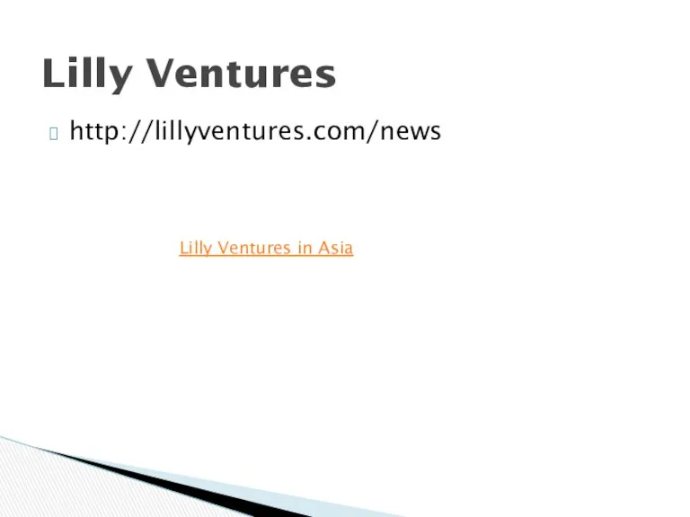 http://lillyventures.com/news Lilly Ventures Lilly Ventures in Asia