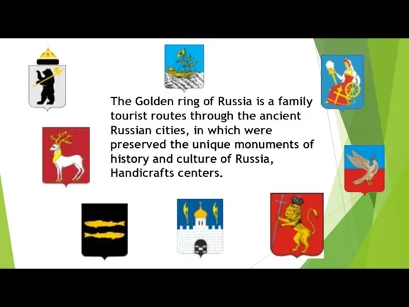 The Golden ring of Russia is a family tourist routes through the ancient