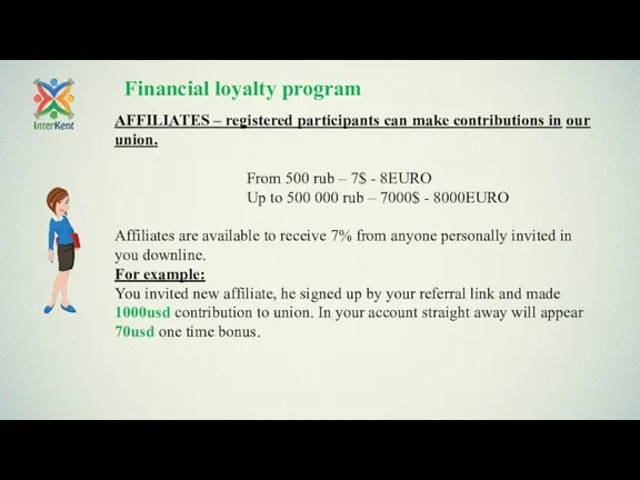Financial loyalty program AFFILIATES – registered participants can make contributions