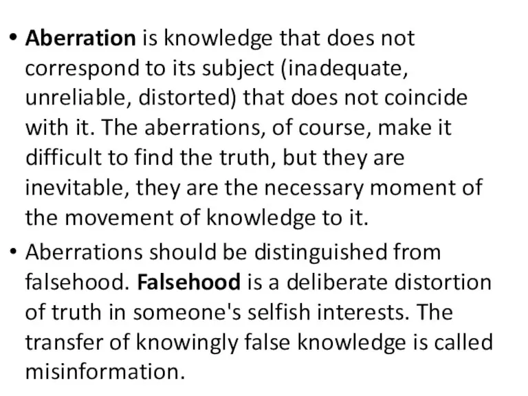 Aberration is knowledge that does not correspond to its subject