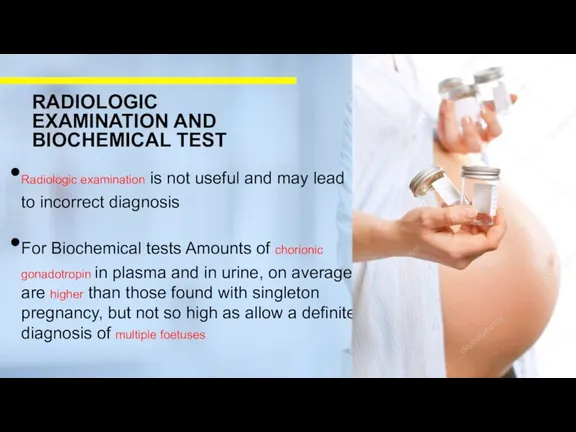Radiologic examination is not useful and may lead to incorrect diagnosis For Biochemical