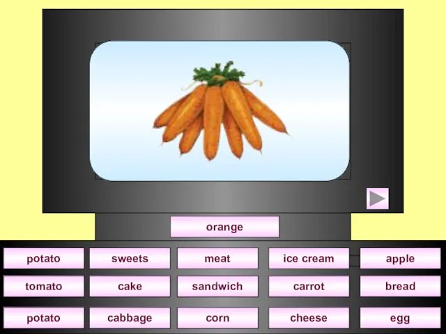 orange cake sweets corn sandwich meat potato cheese carrot ice