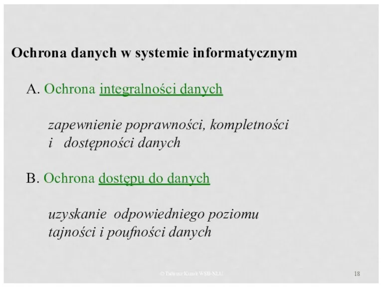 © Tadeusz Kuzak WSB-NLU Ochrona danych w systemie informatycznym A.