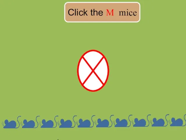 Сlick the M mice