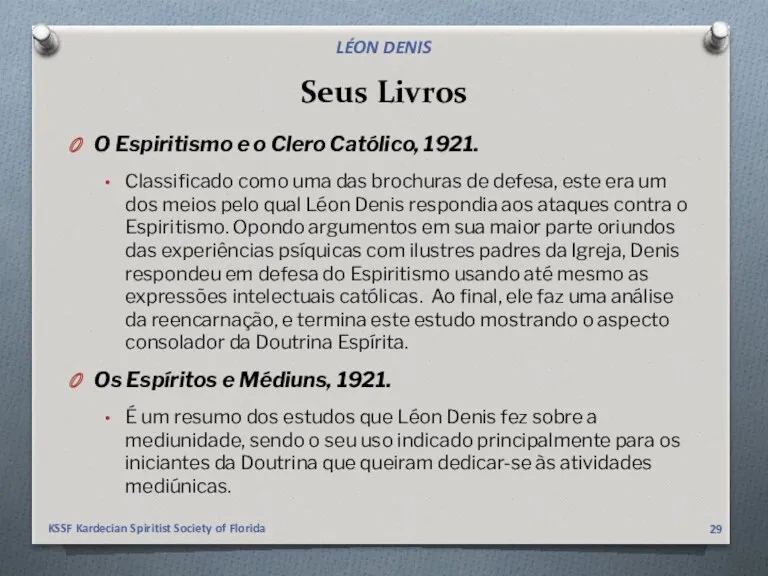 Seus Livros O Espiritismo e o Clero Católico, 1921. Classificado