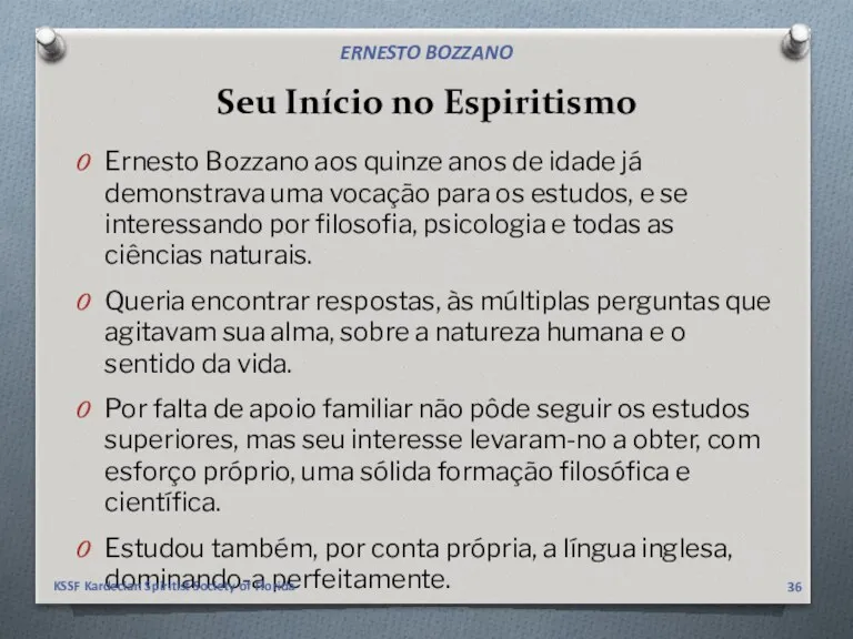 Seu Início no Espiritismo Ernesto Bozzano aos quinze anos de