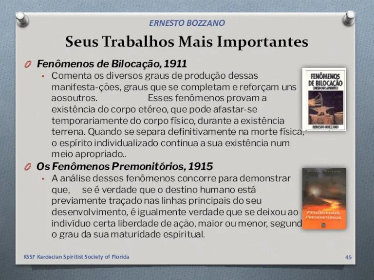 Seus Trabalhos Mais Importantes Fenômenos de Bilocação, 1911 Comenta os