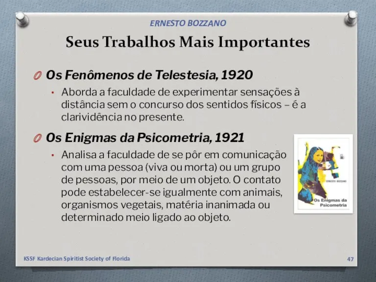 Seus Trabalhos Mais Importantes Os Fenômenos de Telestesia, 1920 Aborda