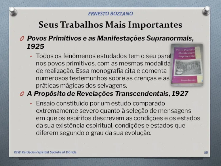 Seus Trabalhos Mais Importantes Povos Primitivos e as Manifestações Supranormais,