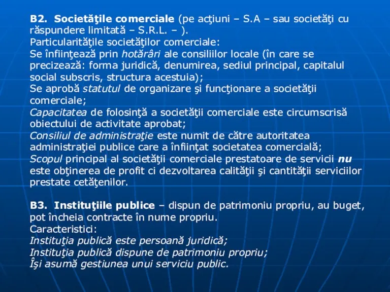 B2. Societăţile comerciale (pe acţiuni – S.A – sau societăţi