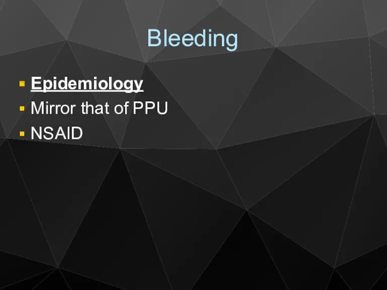 Bleeding Epidemiology Mirror that of PPU NSAID