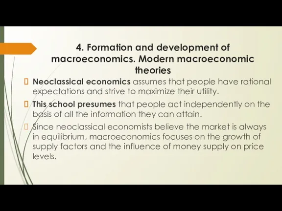 4. Formation and development of macroeconomics. Modern macroeconomic theories Neoclassical