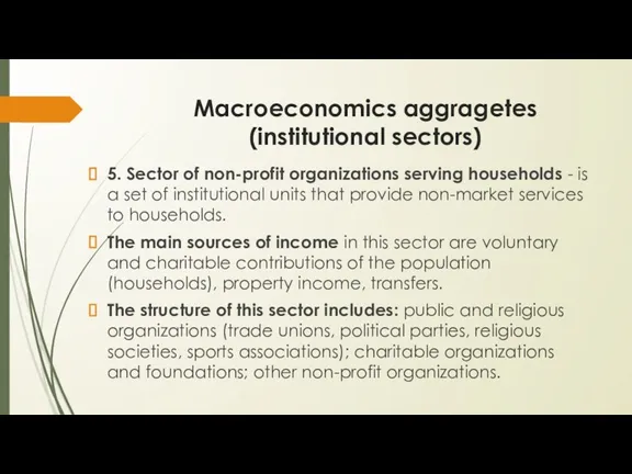 Macroeconomics aggragetes (institutional sectors) 5. Sector of non-profit organizations serving