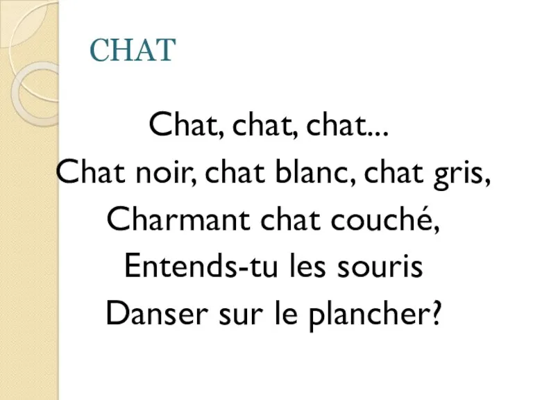 CHAT Chat, chat, chat... Chat noir, chat blanc, chat gris,