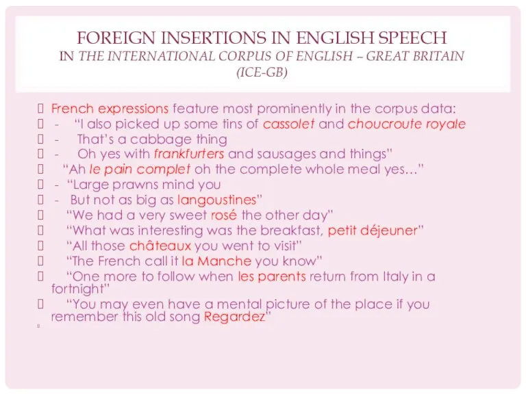 FOREIGN INSERTIONS IN ENGLISH SPEECH IN THE INTERNATIONAL CORPUS OF