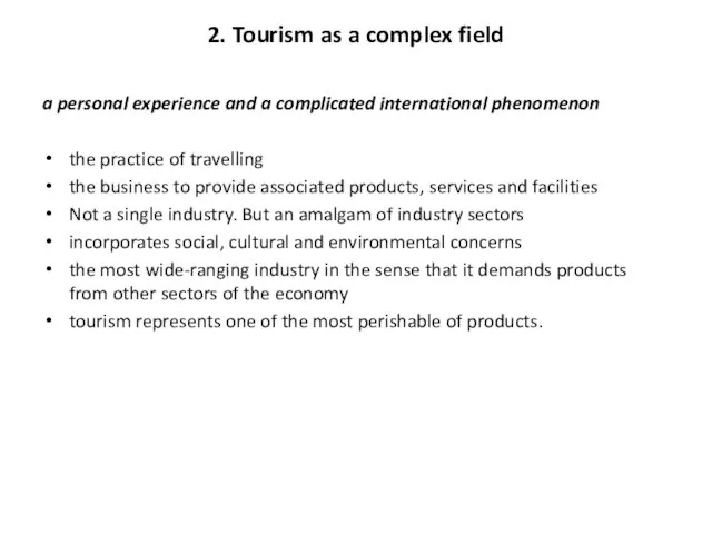 2. Tourism as a complex field a personal experience and