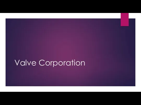 Valve Corporation — американская компания-разработчик компьютерных игр