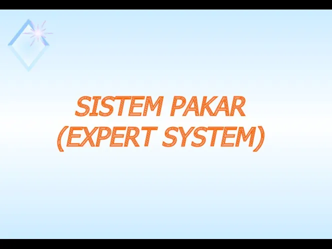SISTEM PAKAR (EXPERT SYSTEM)