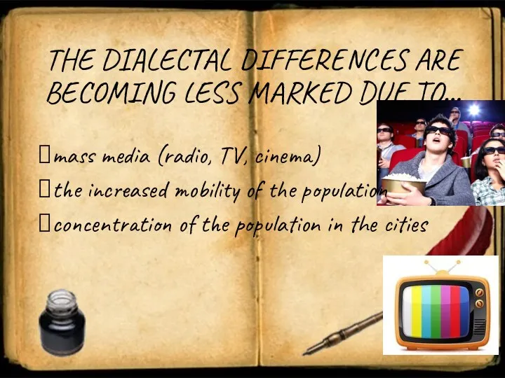 THE DIALECTAL DIFFERENCES ARE BECOMING LESS MARKED DUE TO… mass