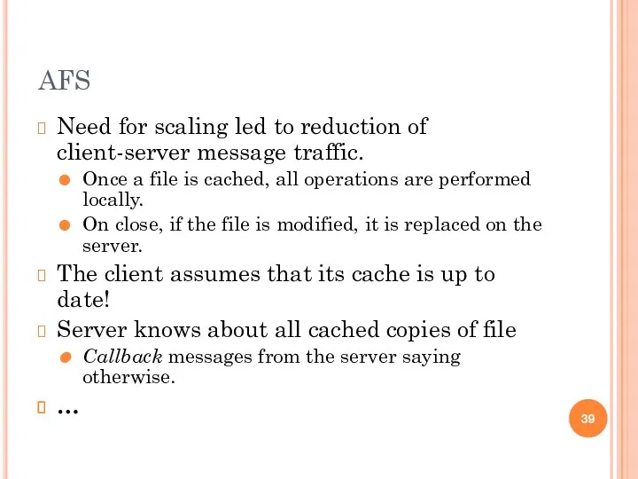AFS Need for scaling led to reduction of client-server message
