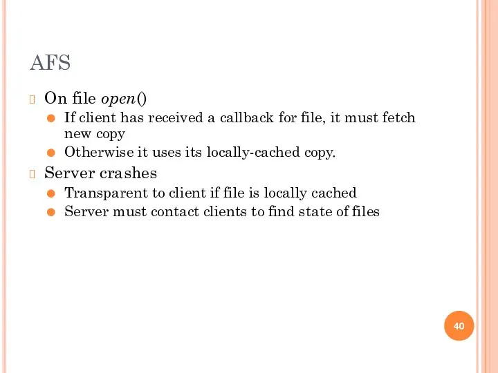 AFS On file open() If client has received a callback